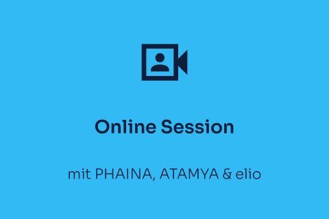 Eventaufzeichnungsbild Online Session mit ATAMYA, Phaina & elio