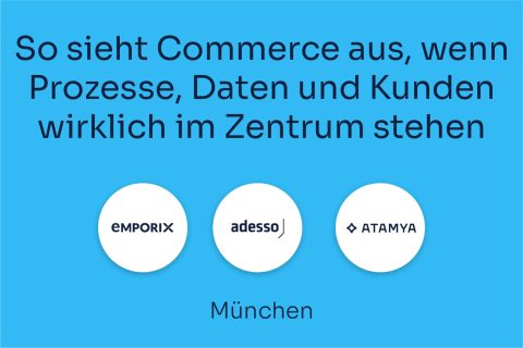 Eventbild So sieht Commerce aus, wenn Prozesse, Daten und Kunden wirklich im Zentrum stehen