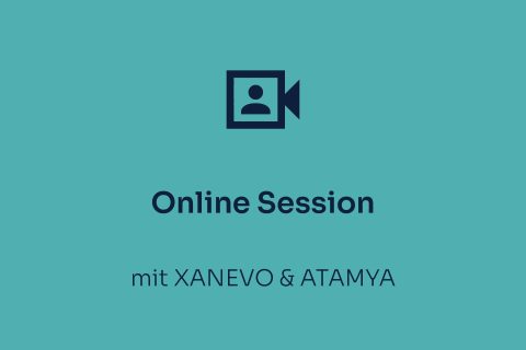 Eventaufzeichnungsbild Online Session mit ATAMYA & XANEVO